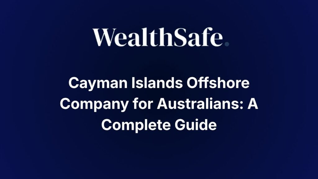 Cayman Islands Offshore Company for Australians: A Complete Guide